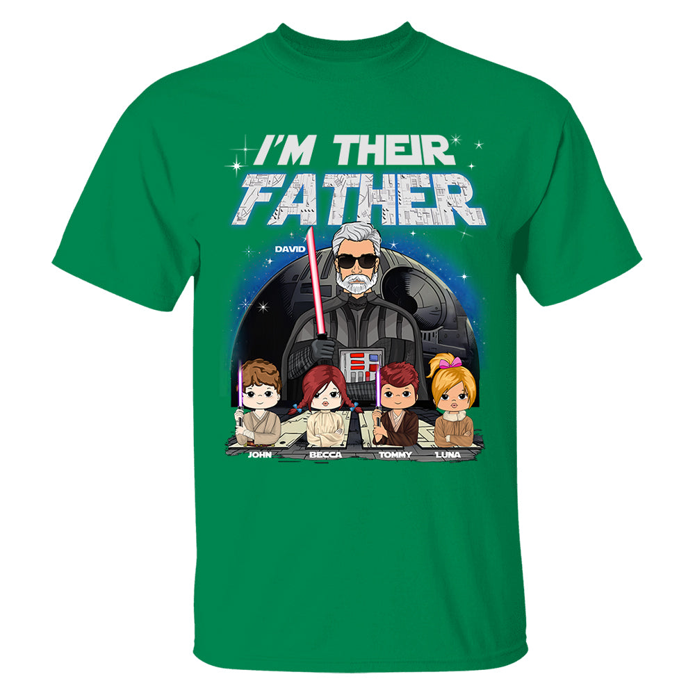 I Am Their Father Custom Shirt For Dad - Father's Day Gift Tu20