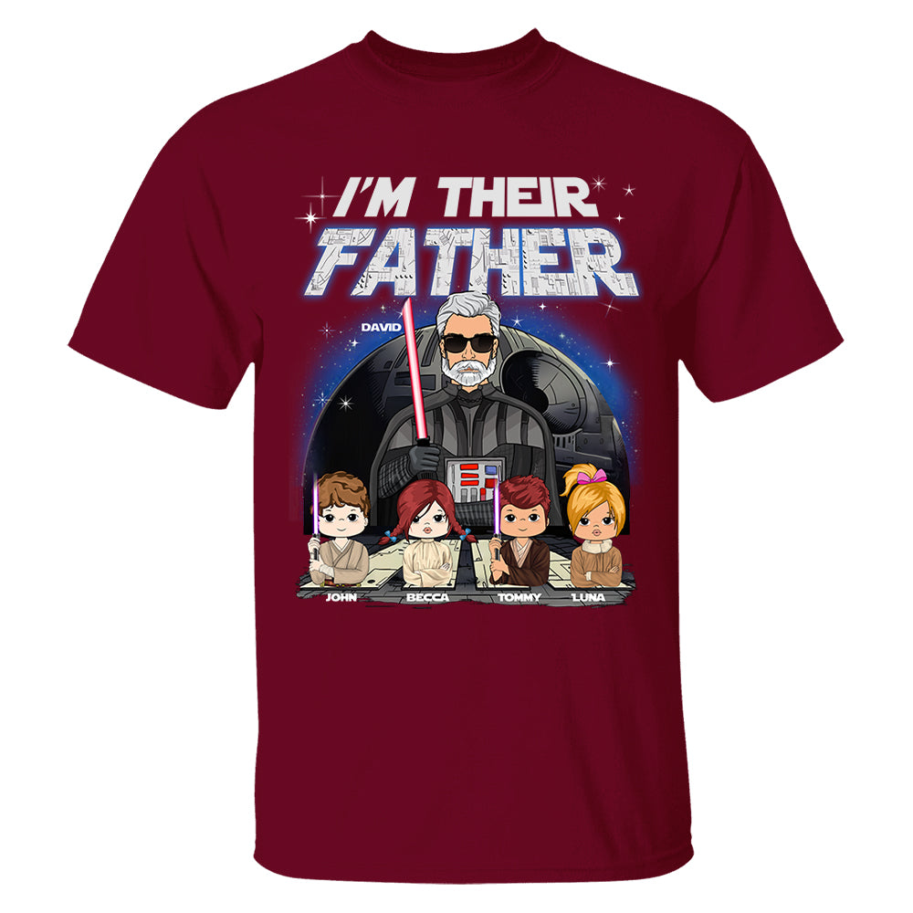 I Am Their Father Custom Shirt For Dad - Father's Day Gift Tu20