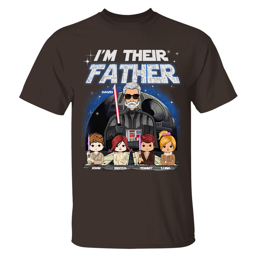 I Am Their Father Custom Shirt For Dad - Father's Day Gift Tu20