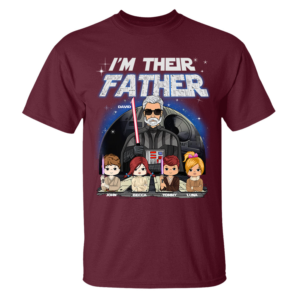 I Am Their Father Custom Shirt For Dad - Father's Day Gift Tu20