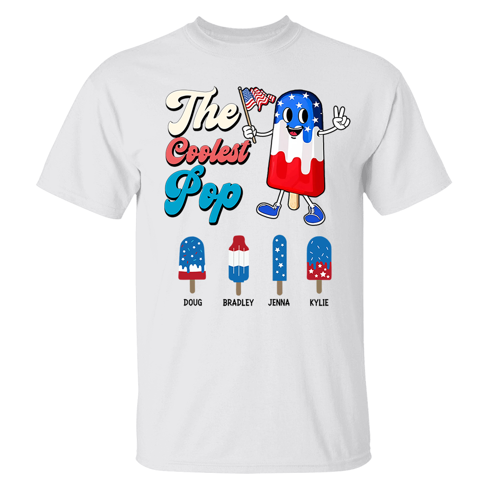 The Coolest Pop Custom T-Shirt, 4th of July Shirt -