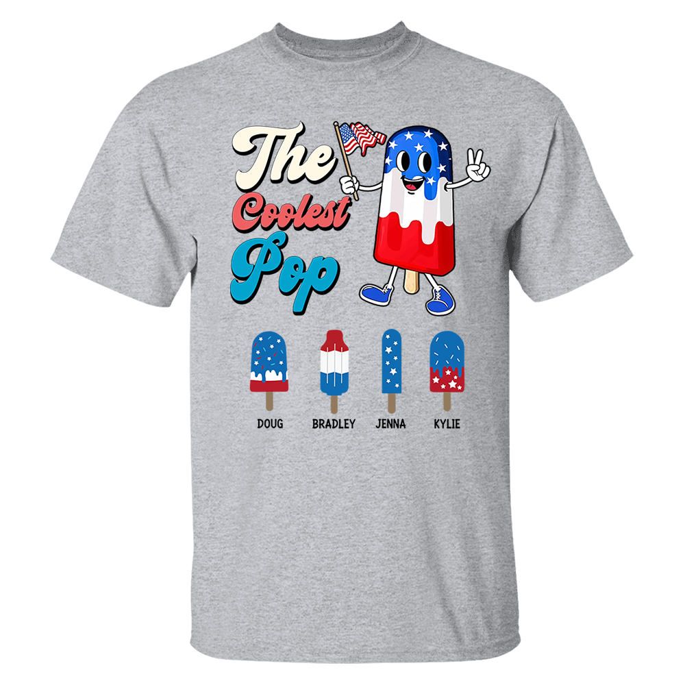 The Coolest Pop Custom T-Shirt, 4th of July Shirt -