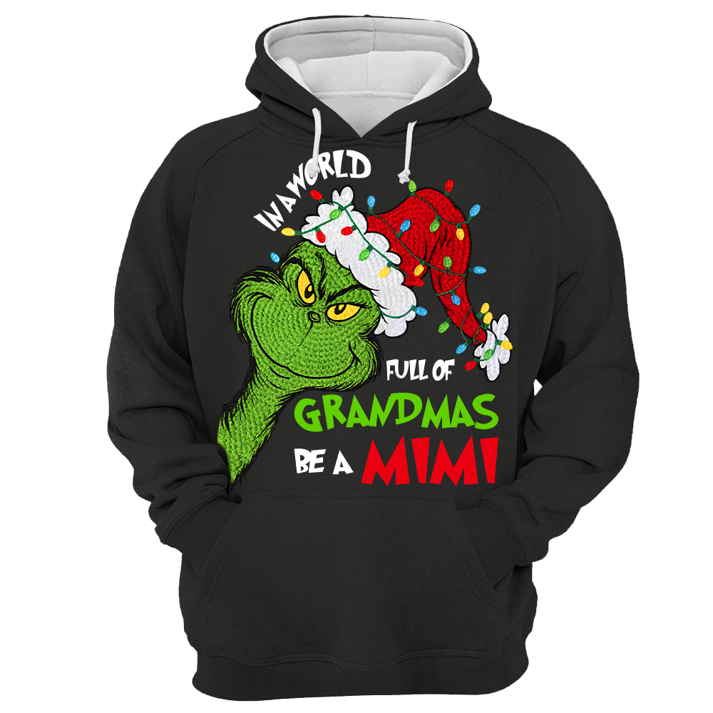 In A Full World Of Grandmas Be A Mimi - Custom Nickname Grandma Christmas Shirt Nh00