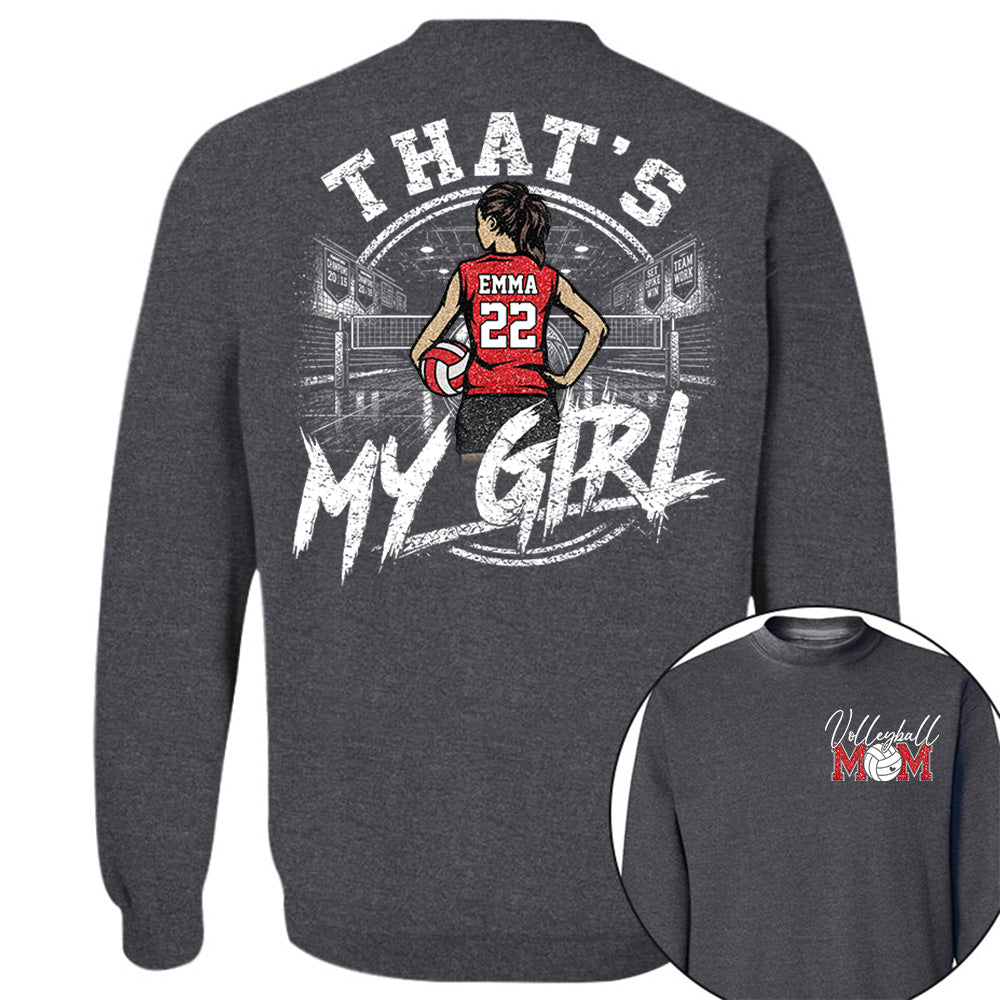 Personalized That's My Girl Shirt, Custom Volleyball Mom Gameday Shirt T1807 VH01