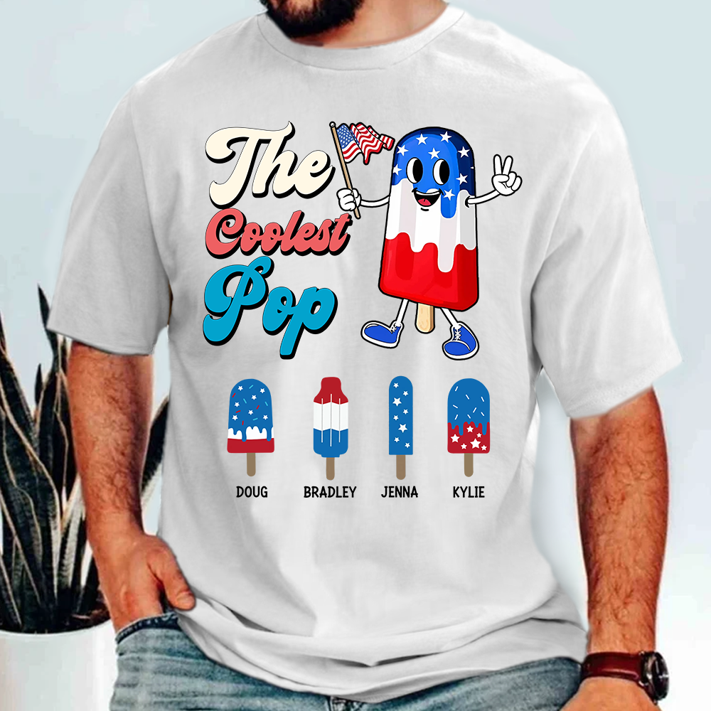 The Coolest Pop Custom T-Shirt, 4th of July Shirt -