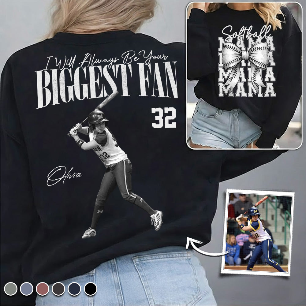I'll Always Be Your Biggest Fan, Softball Mama Shirt, Personalized Softball Shirt, Gift For Softball Lover T1807 Li29