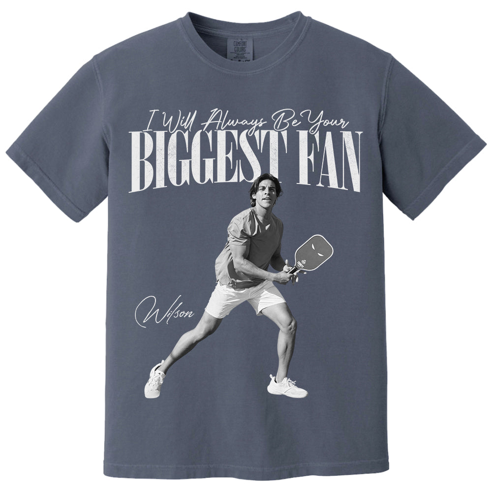 I'll Always Be Your Biggest Fan - Washed Tee Retro Bootleg Shirt For Pickleball Players NA02