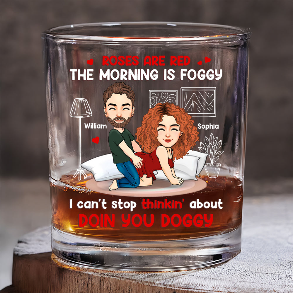 I Can’t Stop Thinkin' About Doin You Doggy - Personalized Whiskey Glass For Couple