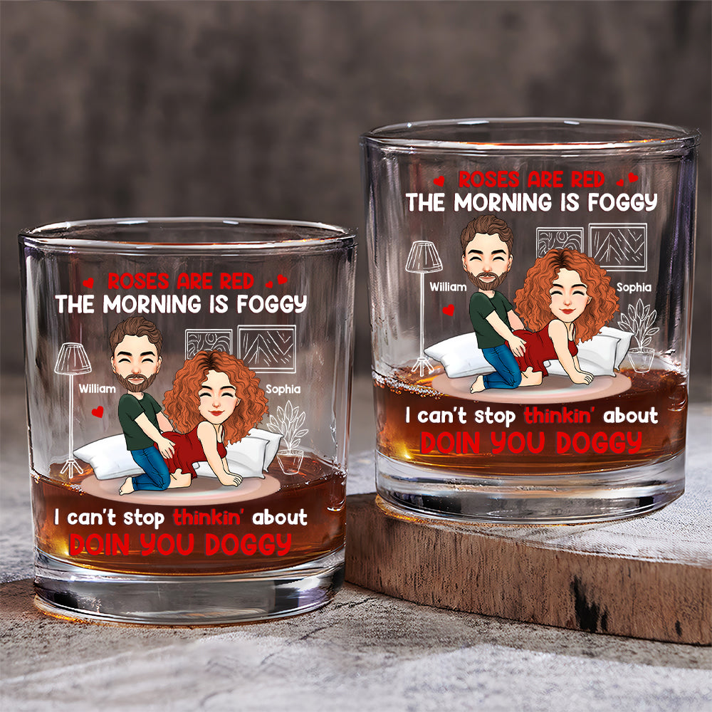 I Can’t Stop Thinkin' About Doin You Doggy - Personalized Whiskey Glass For Couple