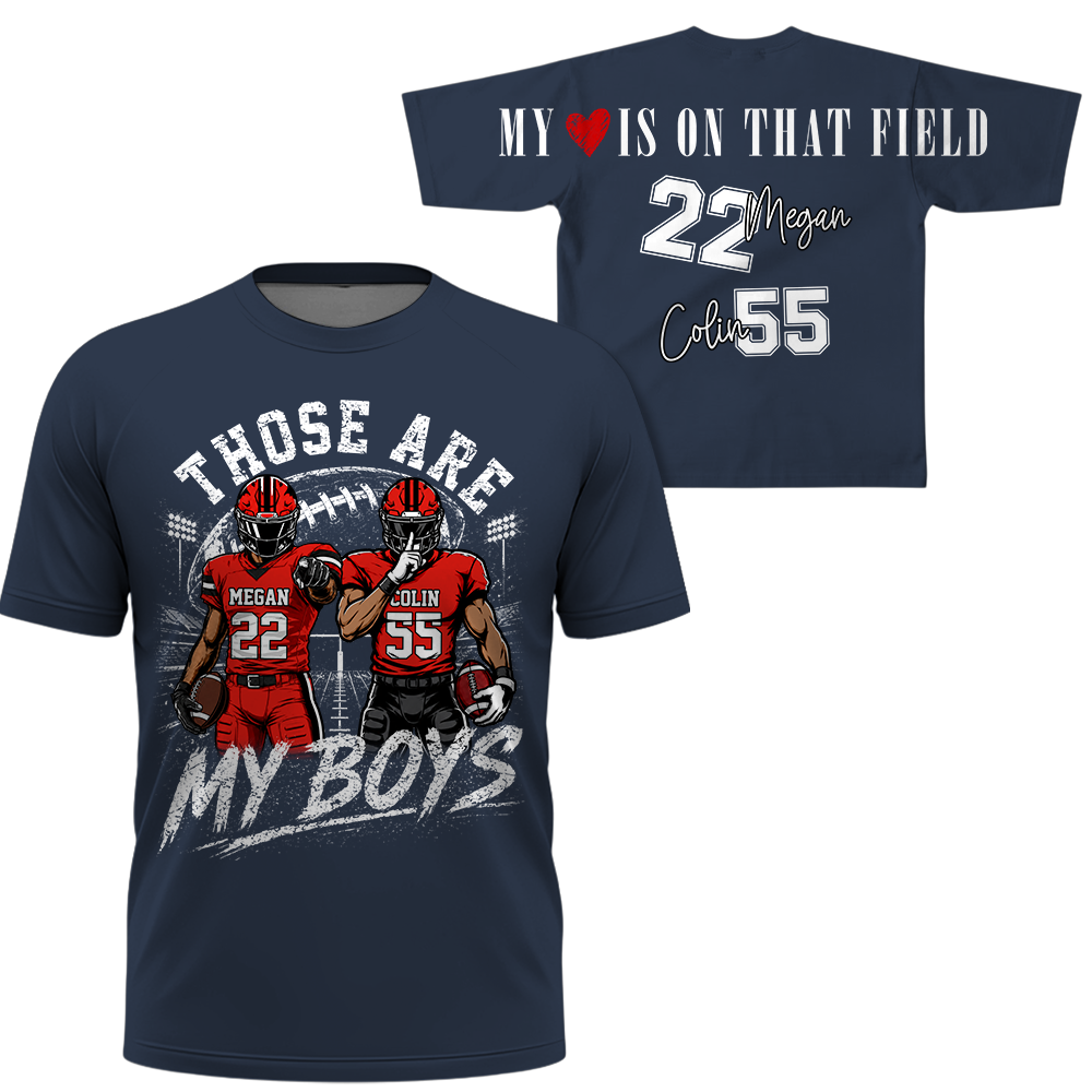 Personalized Those Are My Boys Football Mom Shirt, Custom Sports Mom Gameday Shirt T1807 Hv01