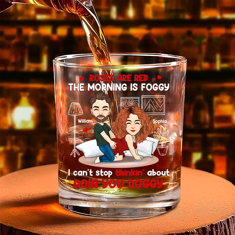 I Can’t Stop Thinkin' About Doin You Doggy - Personalized Whiskey Glass For Couple