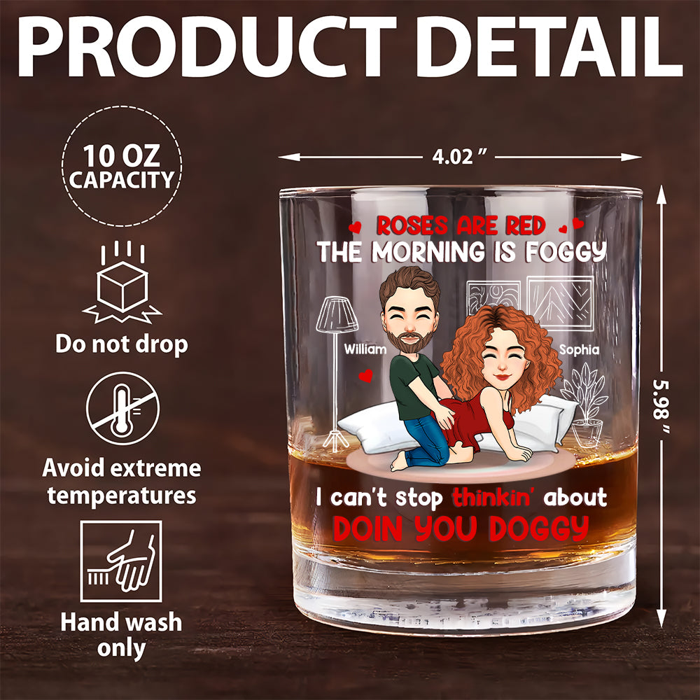 I Can’t Stop Thinkin' About Doin You Doggy - Personalized Whiskey Glass For Couple