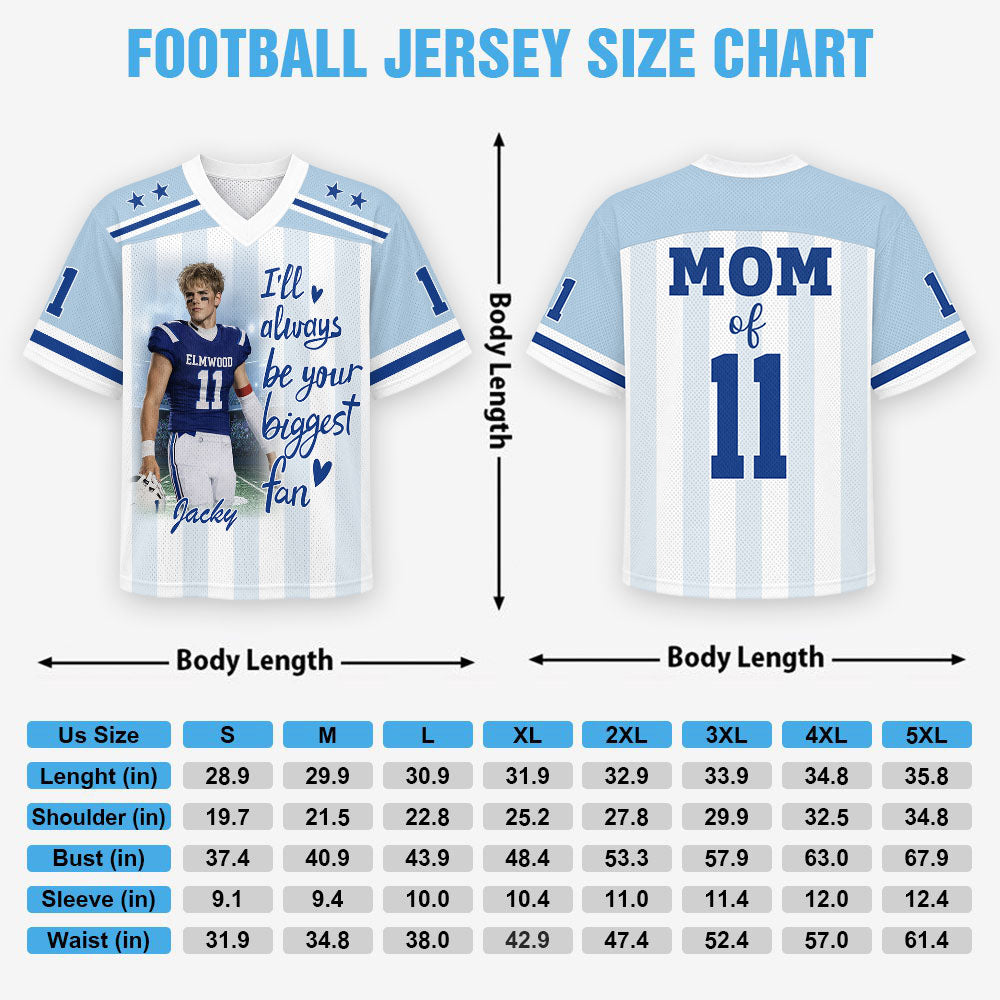 Pt99-I'll Always Be Your Biggest Fan, Personalized Football Jersey, Custom Photo Gift For Football Lovers For Sport Family T1807 Pt99-01.08.2026