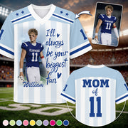 Pt99-I'll Always Be Your Biggest Fan, Personalized Football Jersey, Custom Photo Gift For Football Lovers For Sport Family T1807 Pt99-01.08.2026