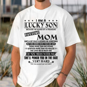 I Am A Lucky Son Because I’m Raised By A Freaking Awesome Mom Shirt Perfect Gift For Son From Mom