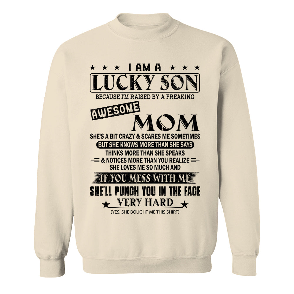 I Am A Lucky Son Because I’m Raised By A Freaking Awesome Mom Shirt Perfect Gift For Son From Mom