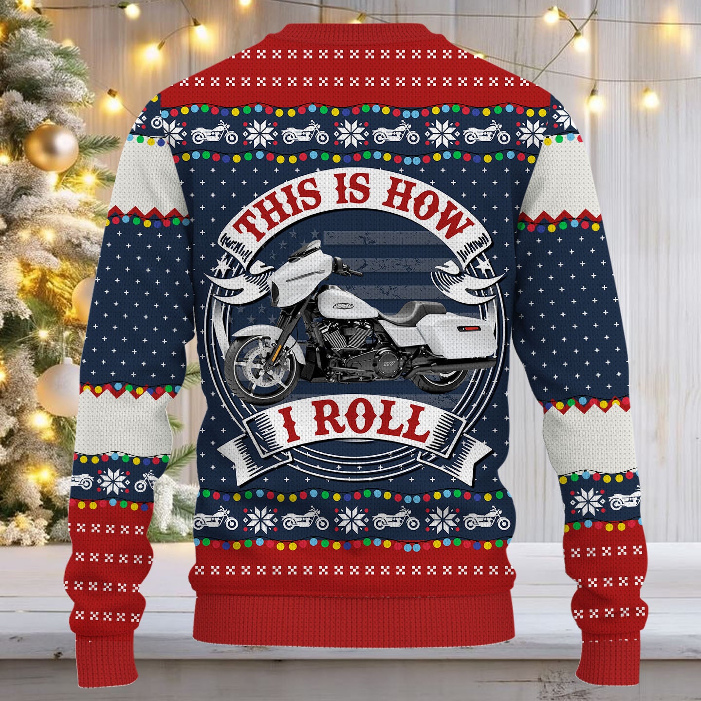 Oh What Fun It Is To Ride - This Is How I Roll - Custom Motorcycle Car Ugly Sweater A2110 Nh00
