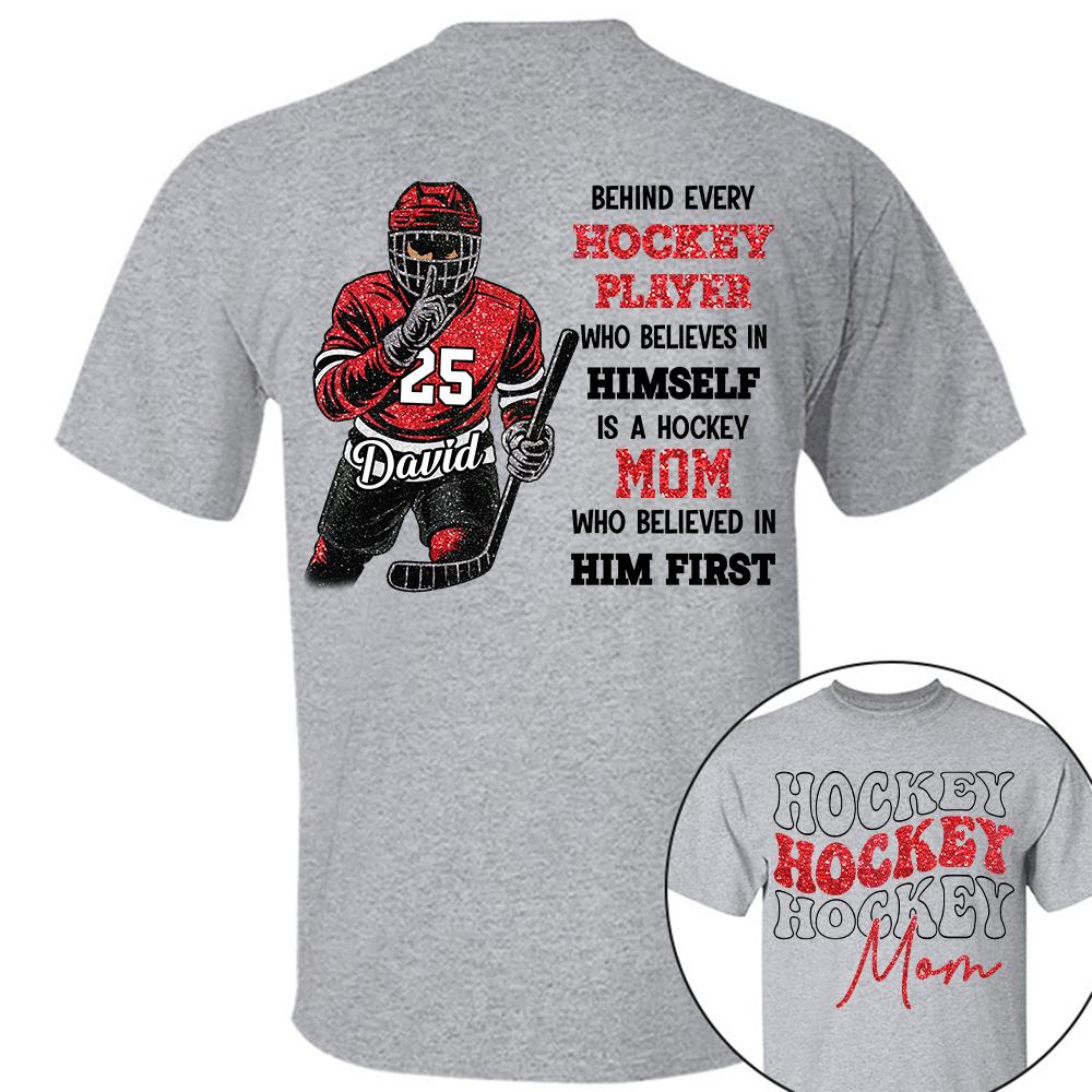 Behind Every Ice Hockey Player Shirt - Personalized Shirt For Ice Hockey  Family NA02 Hv01
