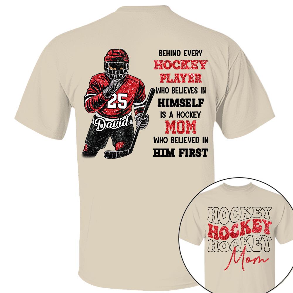 Behind Every Ice Hockey Player Shirt - Personalized Shirt For Ice Hockey  Family NA02 Hv01