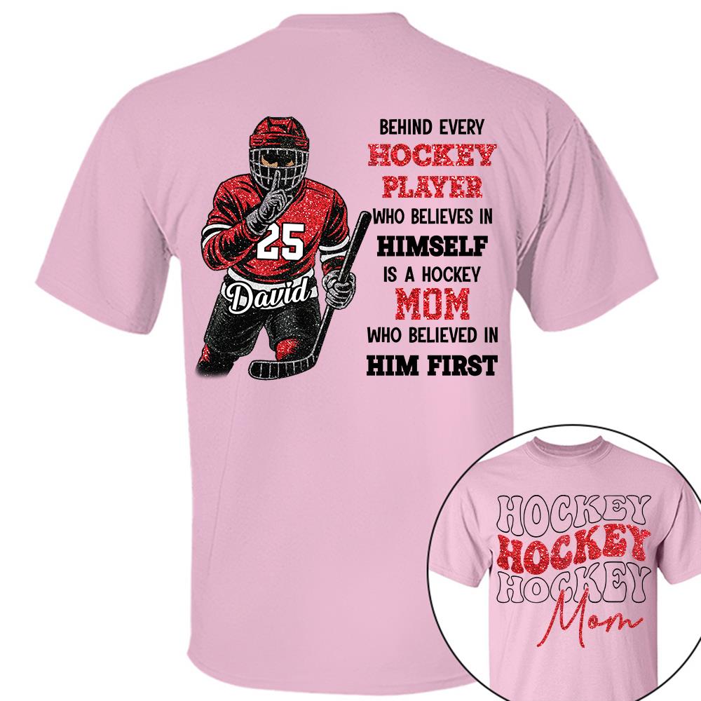 Behind Every Ice Hockey Player Shirt - Personalized Shirt For Ice Hockey  Family NA02 Hv01