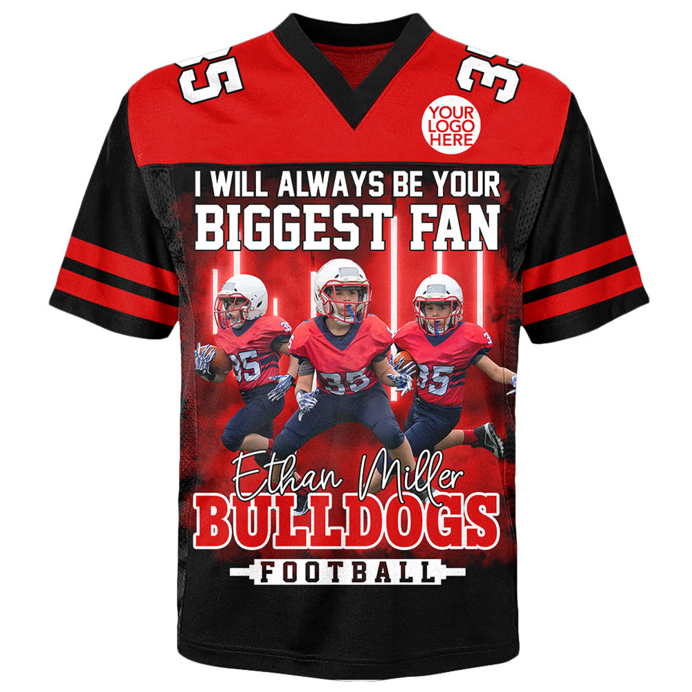 I Will Always Be Your Biggest Fan, Custom Photo Football Game Day Football Jersey, Personalized Gift For Football Player Na02 Do99