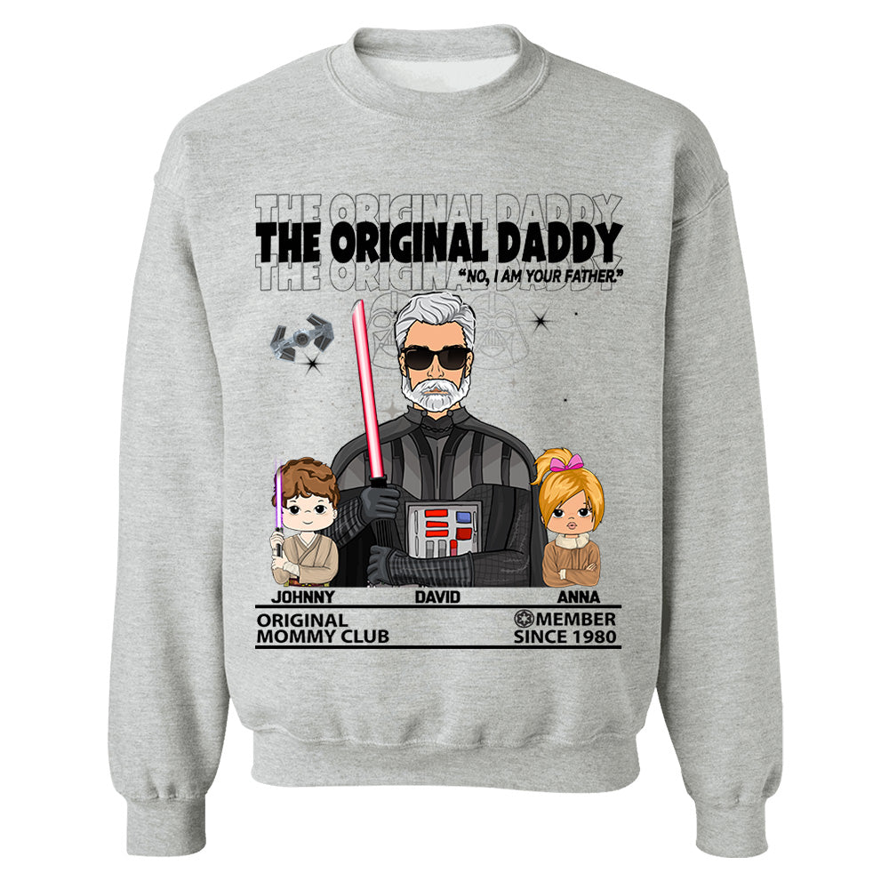 The Original Daddy - I Am Your Father Custom Shirt For Dad - Father’s Day Gift - Birthday Gift For Him
