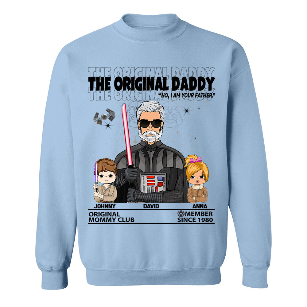 The Original Daddy - I Am Your Father Custom Shirt For Dad - Father’s Day Gift - Birthday Gift For Him
