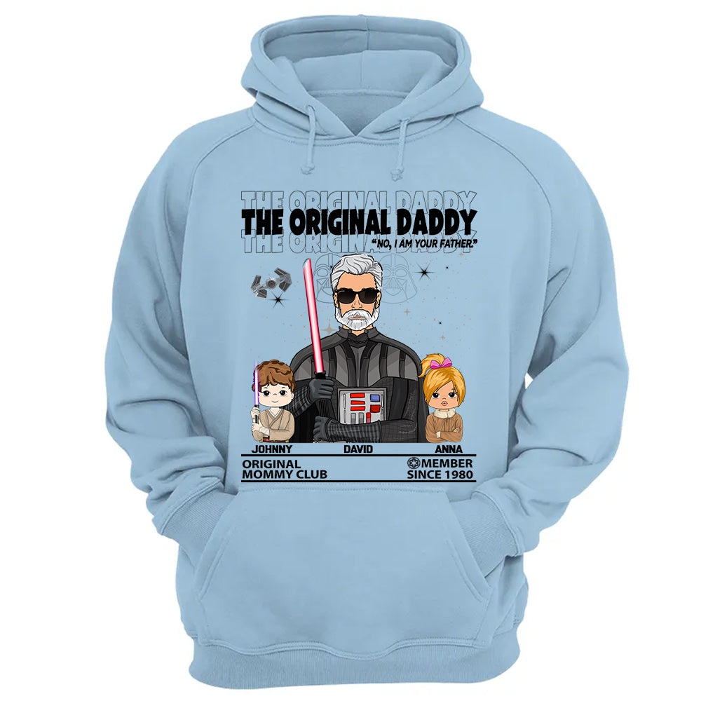 The Original Daddy - I Am Your Father Custom Shirt For Dad - Father’s Day Gift - Birthday Gift For Him