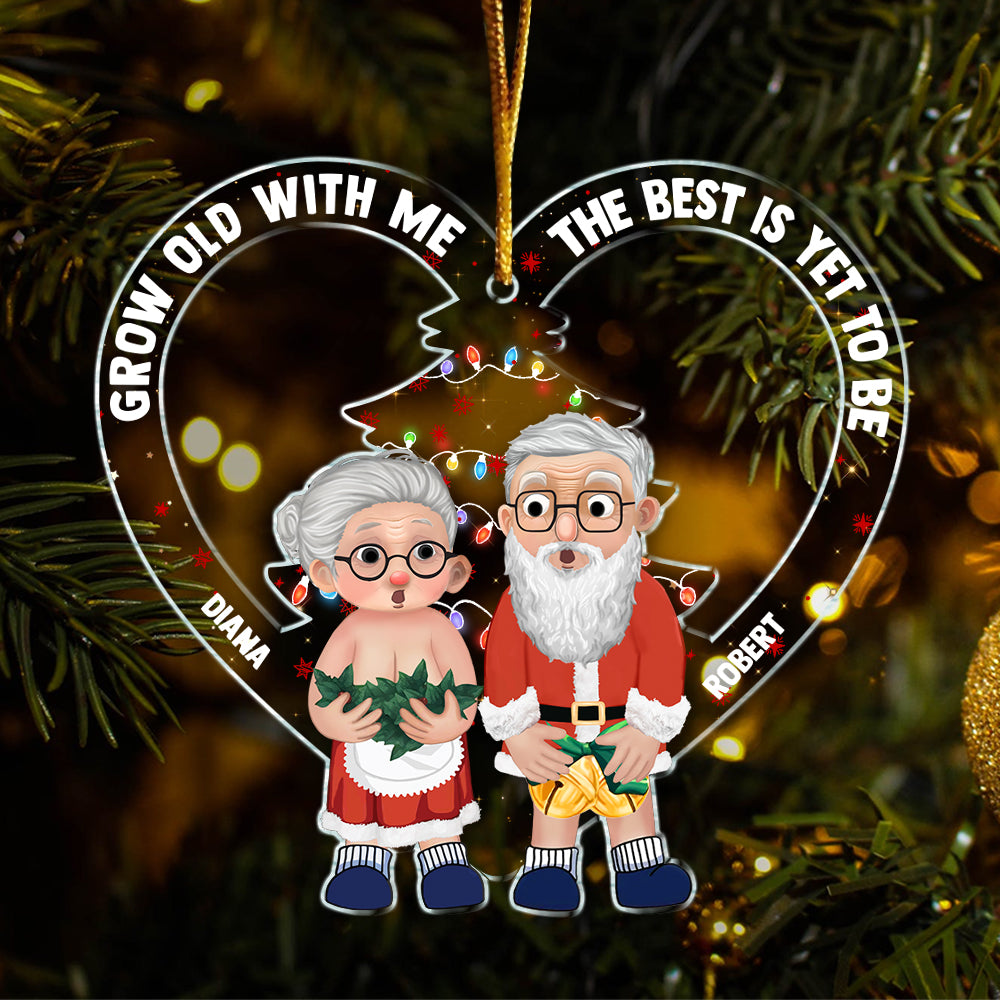 Grow Old With Me The Best Is Yet To Be Acrylic Ornament For Old Couple T0807