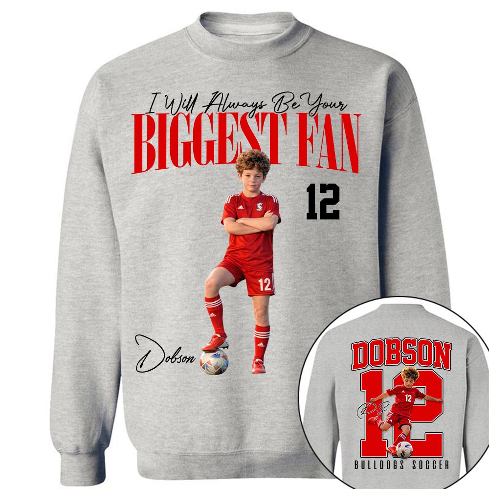 Personalized Soccer Mom Shirt – I'll Always Be Your Biggest Fan Shirt - Custom Photo Soccer Player Gift For Soccer Lovers T1807
