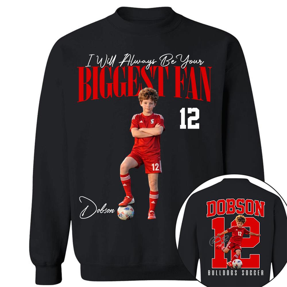 Personalized Soccer Mom Shirt – I'll Always Be Your Biggest Fan Shirt - Custom Photo Soccer Player Gift For Soccer Lovers T1807