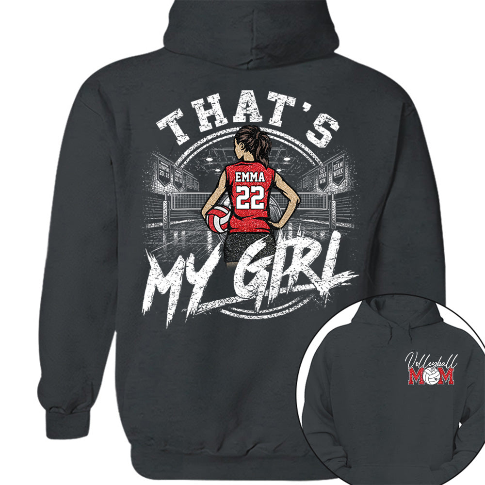Personalized That's My Girl Shirt, Custom Volleyball Mom Gameday Shirt T1807 VH01