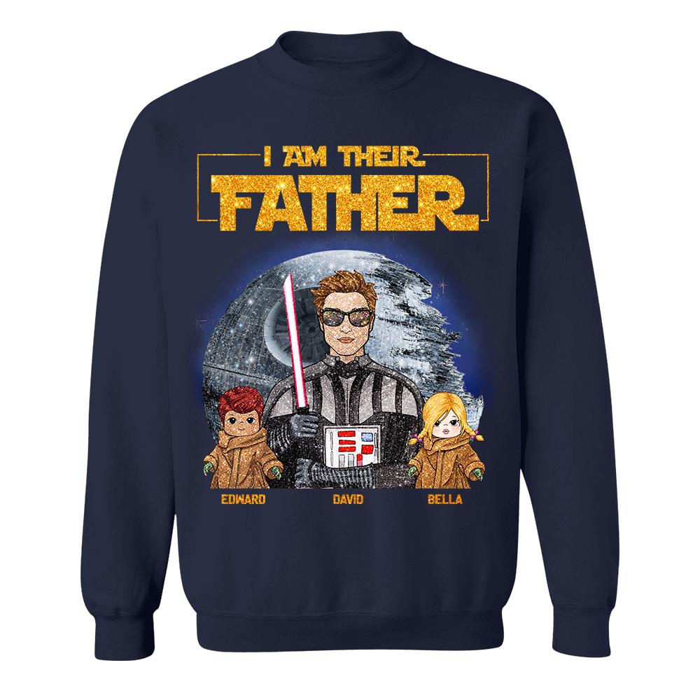 I Am Their Father Custom Personalized Glitter Style Shirt For Dad - Father's Day Gift Hv01