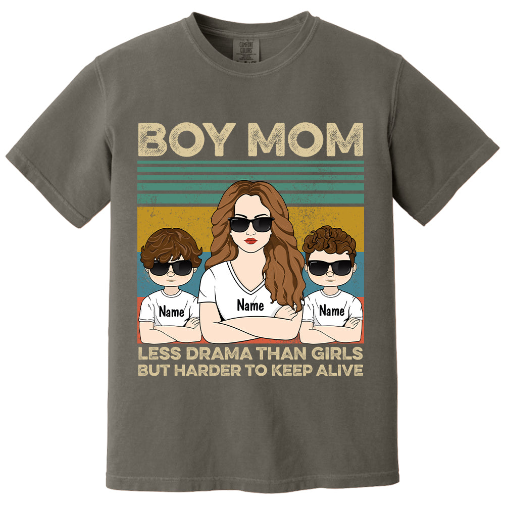 Boy Mom - Less Drama Than Girls But Harder To Keep Alive Shirt, Gift for Mother's Day Tu24