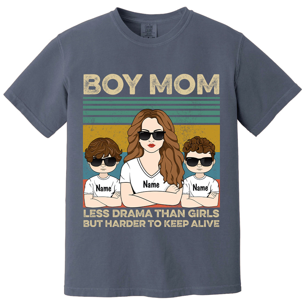 Boy Mom - Less Drama Than Girls But Harder To Keep Alive Shirt, Gift for Mother's Day Tu24