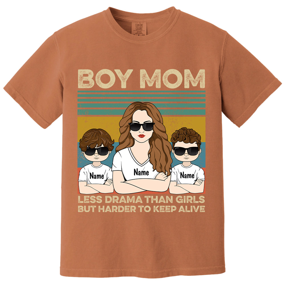 Boy Mom - Less Drama Than Girls But Harder To Keep Alive Shirt, Gift for Mother's Day Tu24