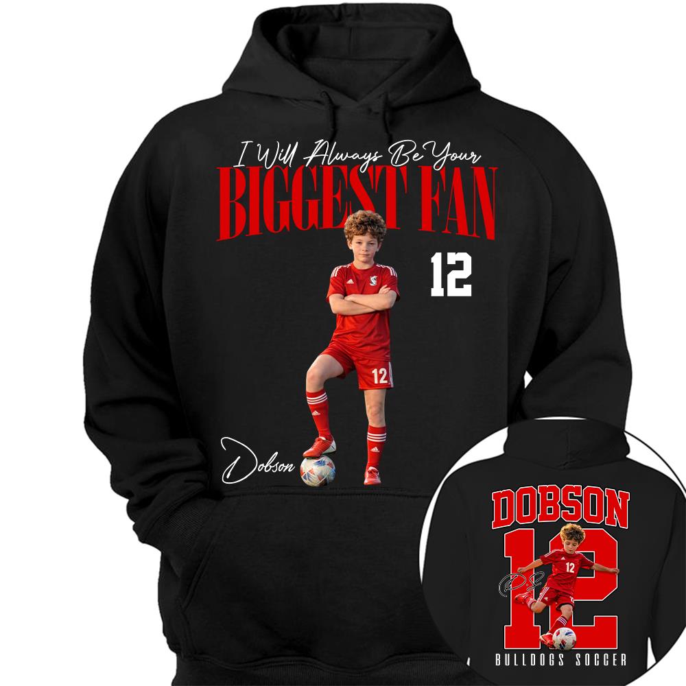Personalized Soccer Mom Shirt – I'll Always Be Your Biggest Fan Shirt - Custom Photo Soccer Player Gift For Soccer Lovers T1807