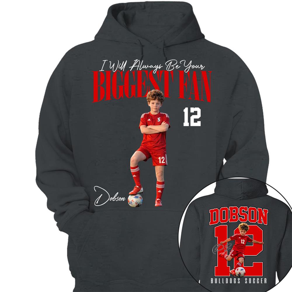 Personalized Soccer Mom Shirt – I'll Always Be Your Biggest Fan Shirt - Custom Photo Soccer Player Gift For Soccer Lovers T1807