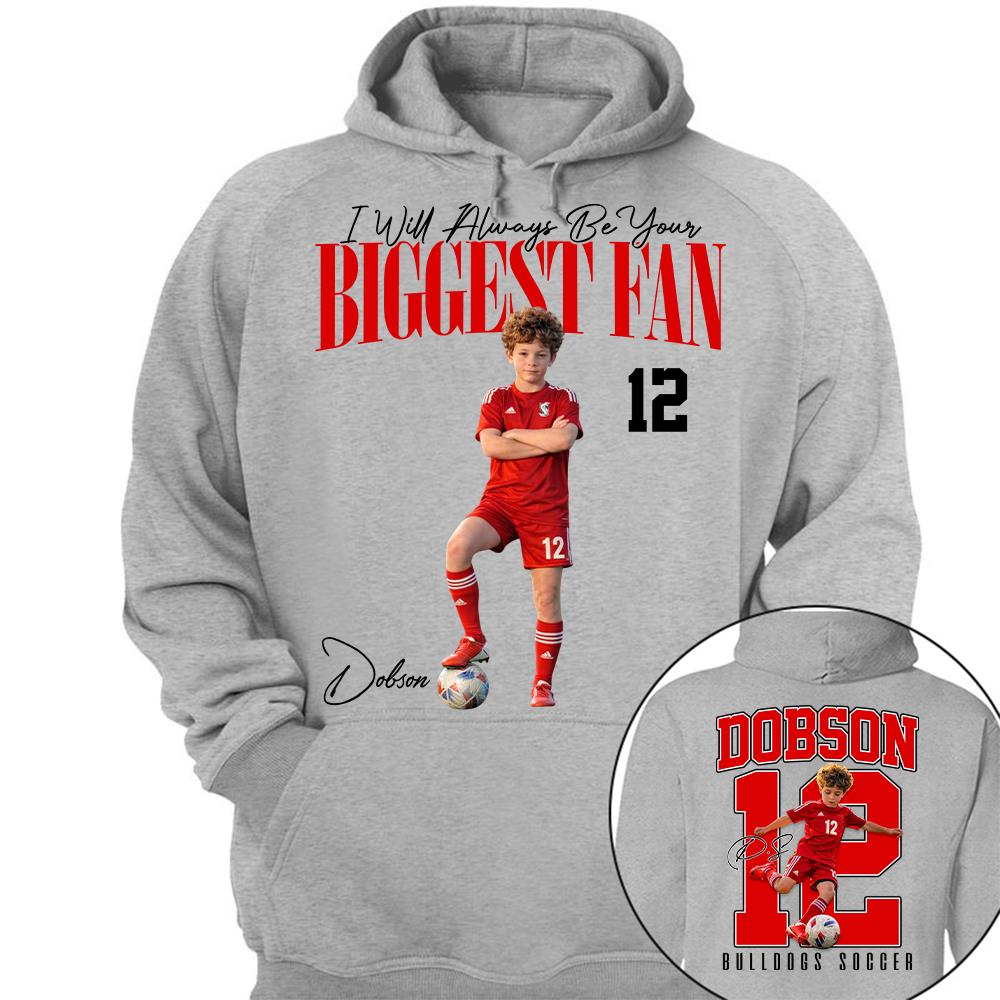 Personalized Soccer Mom Shirt – I'll Always Be Your Biggest Fan Shirt - Custom Photo Soccer Player Gift For Soccer Lovers T1807