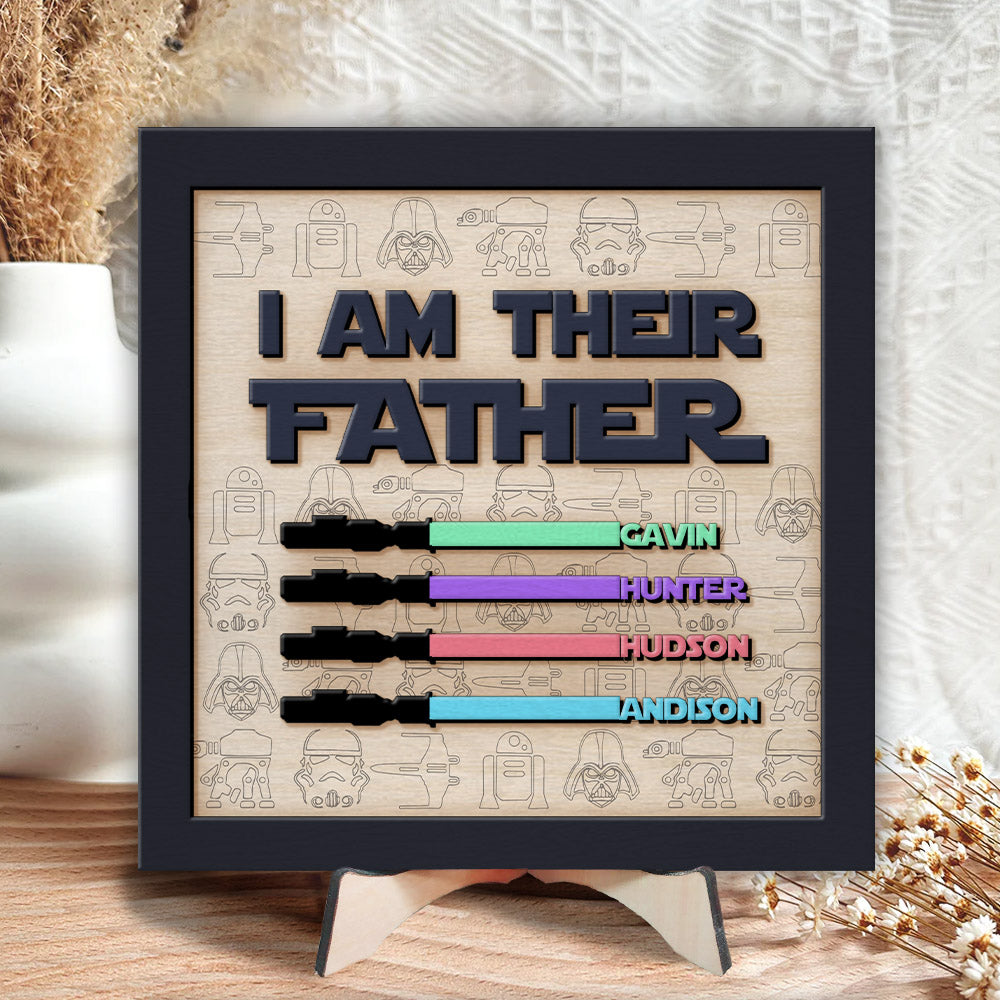 I Am Their Father Sign, Personalized Gift for Dad, Custom Lightsaber Sign, Fathers Day Gift, Personalized Gift, Wooden Plaque, Birthday Gift