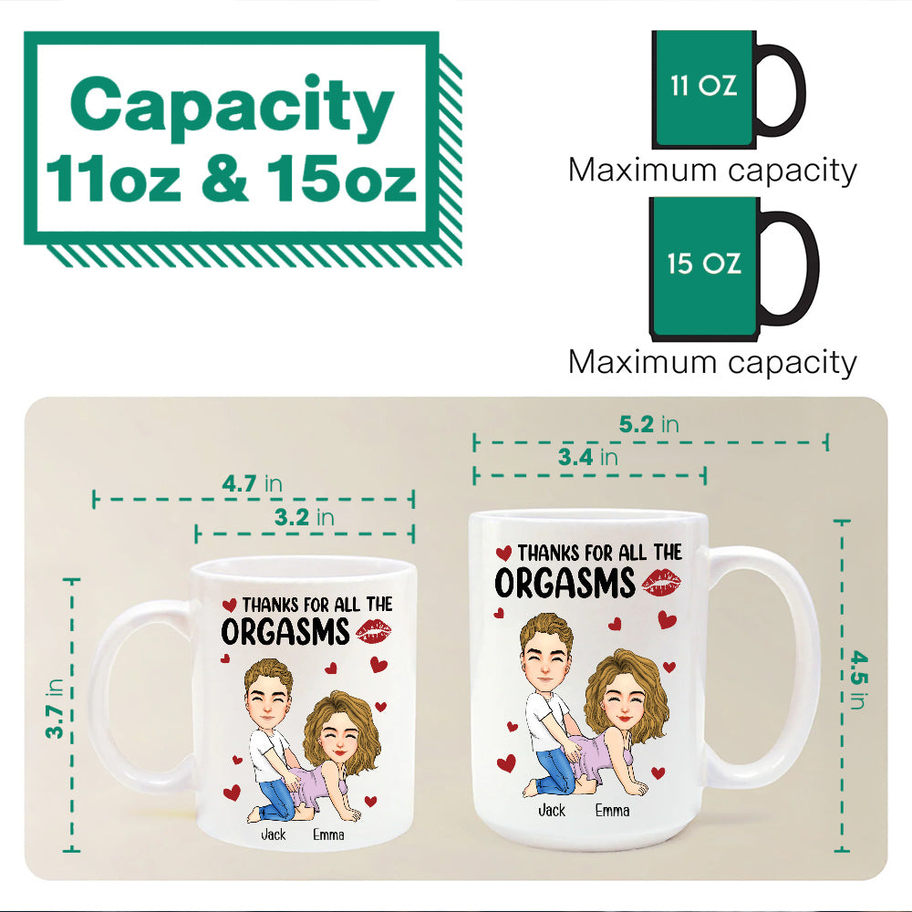 Thanks For All The Orgasms - Couple Personalized Custom Mug - Gift For Husband Wife, Anniversary