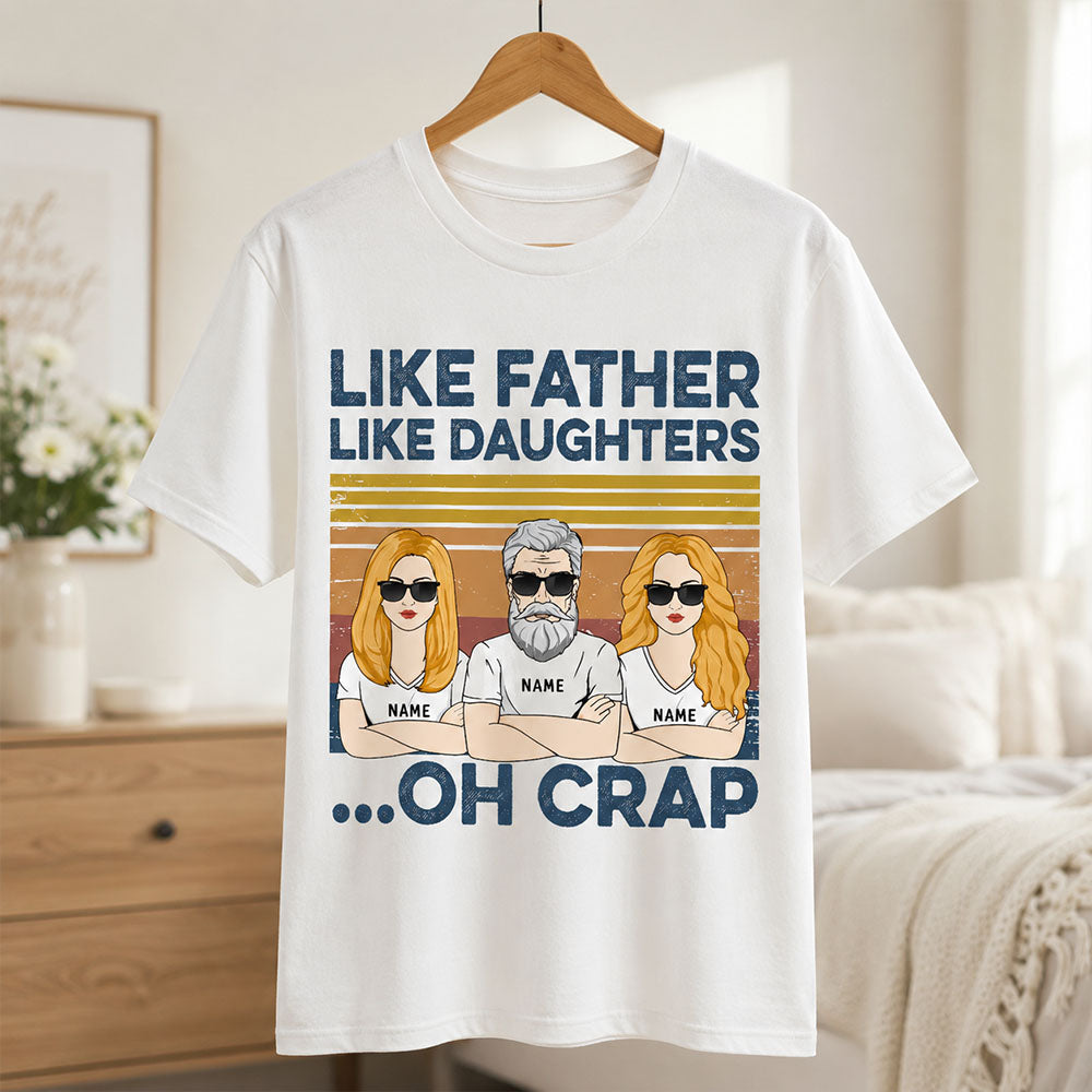 Like Father Like Daughters Oh Crap Custom Shirt For Dad