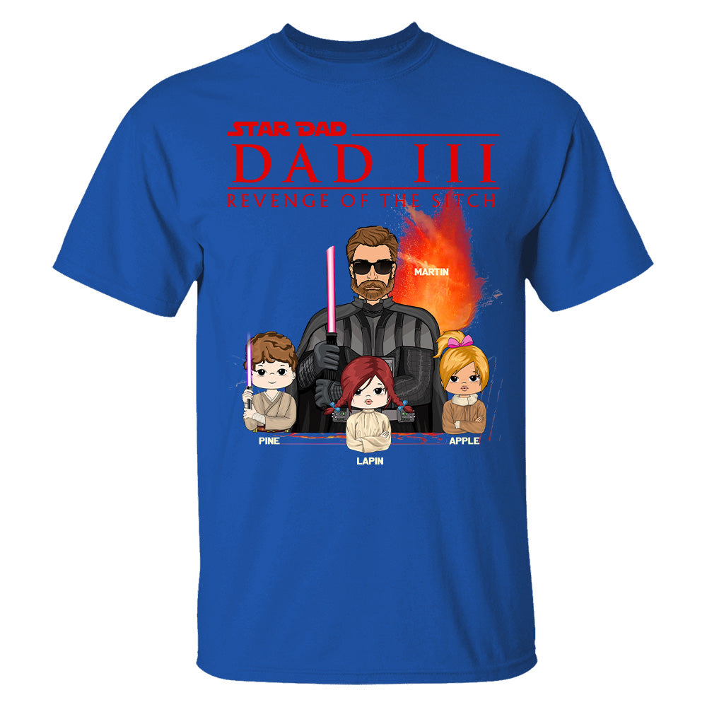 Dad³ – Revenge of The Sitch Personalized Shirt For Dad Tu20