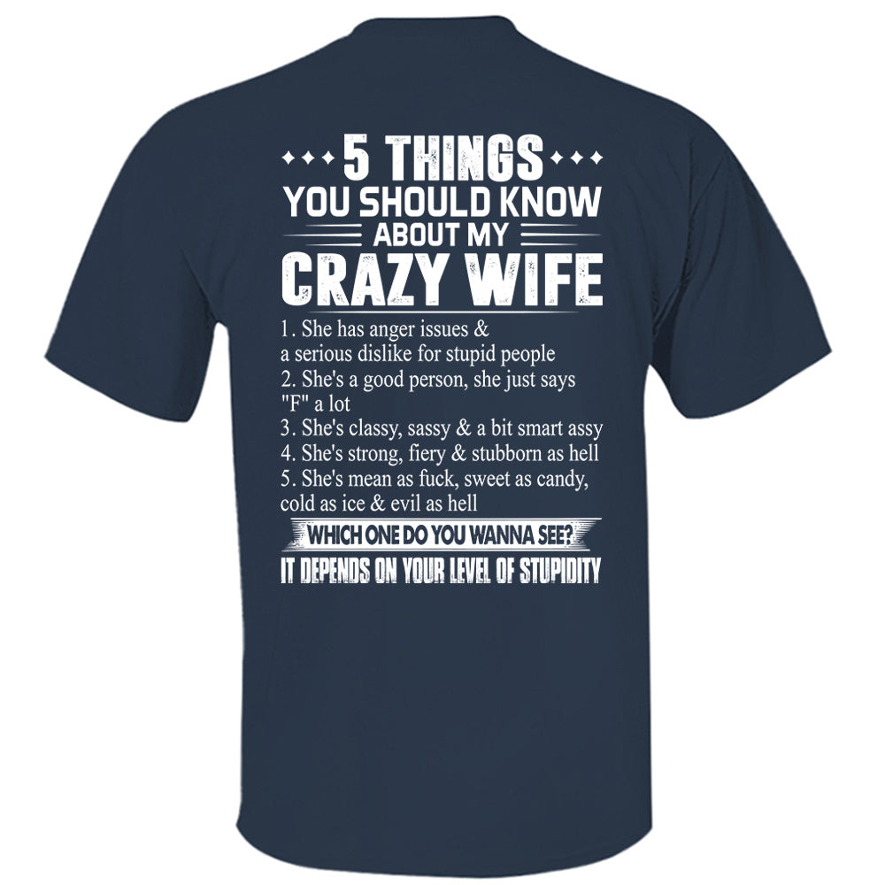 5 Things You Should Know About My Crazy Wife Shirt Perfect Gift For Husband