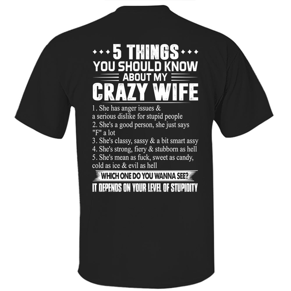 5 Things You Should Know About My Crazy Wife Shirt Perfect Gift For Husband
