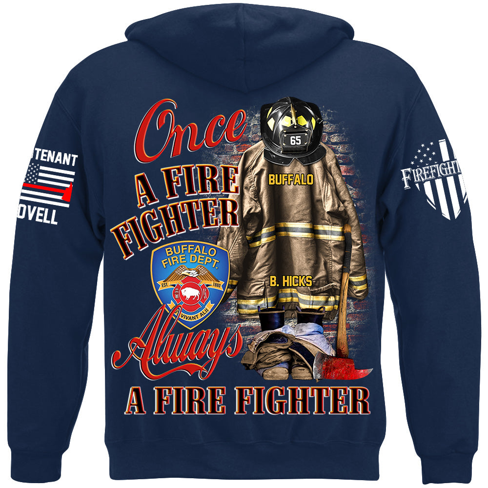 Once A Firefighter Always A Firefighter Custom Shirt Gift For Firefighter H2511