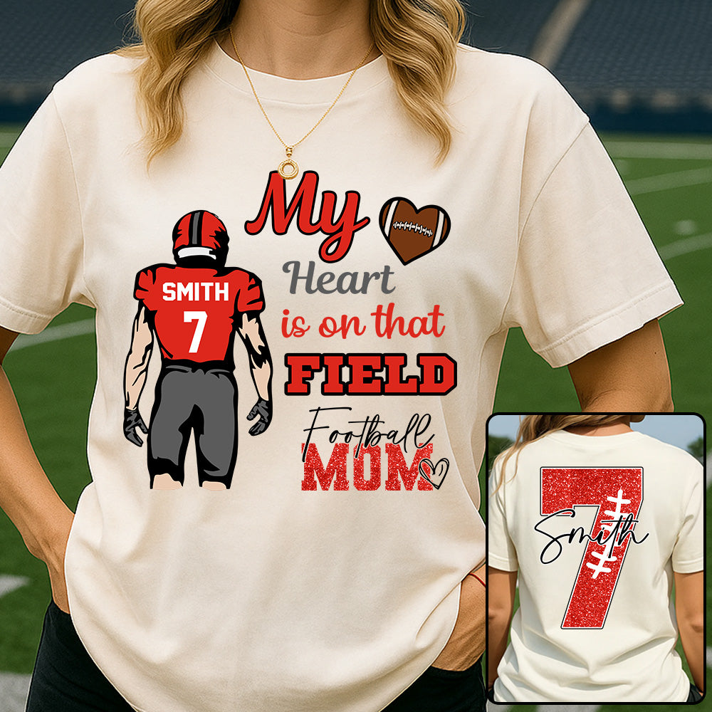 Personalized My Heart Is On That Field - Football Mom Tshirt Custom gift For Football Family L0411 VH01