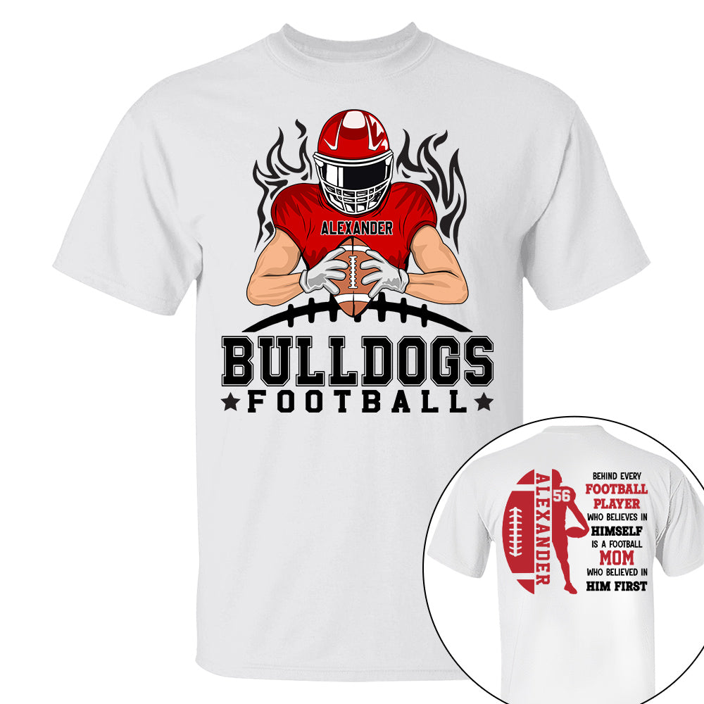 Personalized Football Mom Shirt, A Football Mom Who Believed In Him First T1807 Nh00