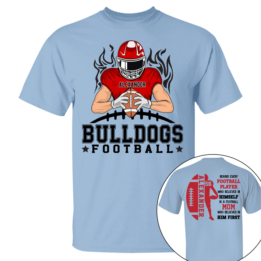 Personalized Football Mom Shirt, A Football Mom Who Believed In Him First T1807 Nh00