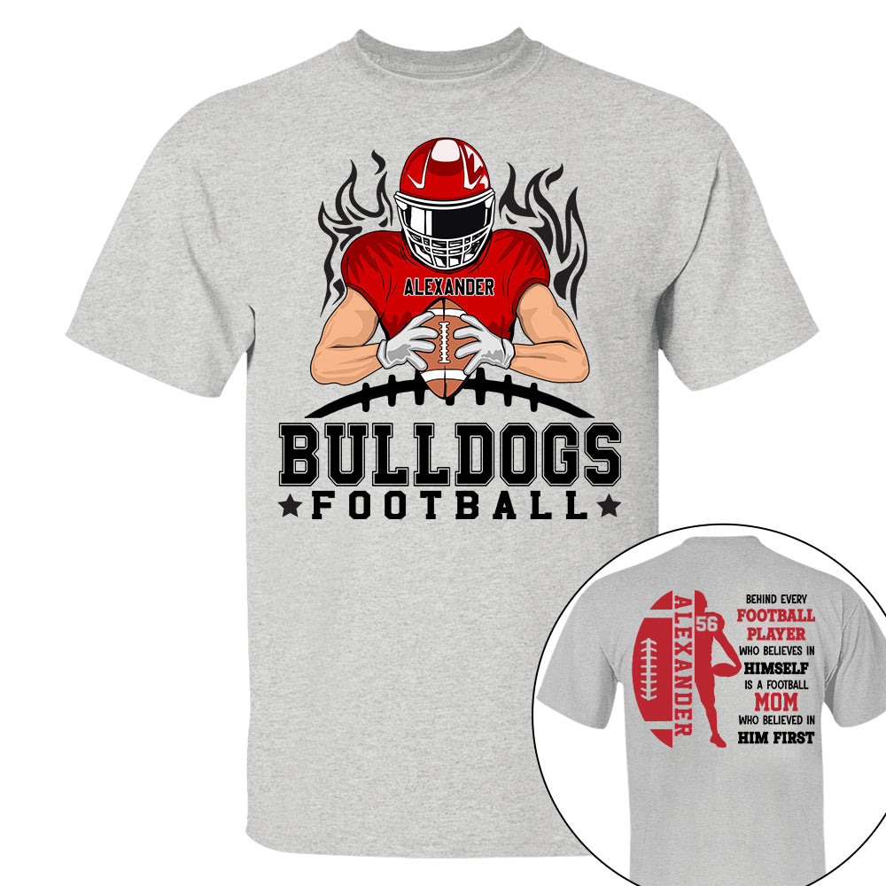 Personalized Football Mom Shirt, A Football Mom Who Believed In Him First T1807 Nh00